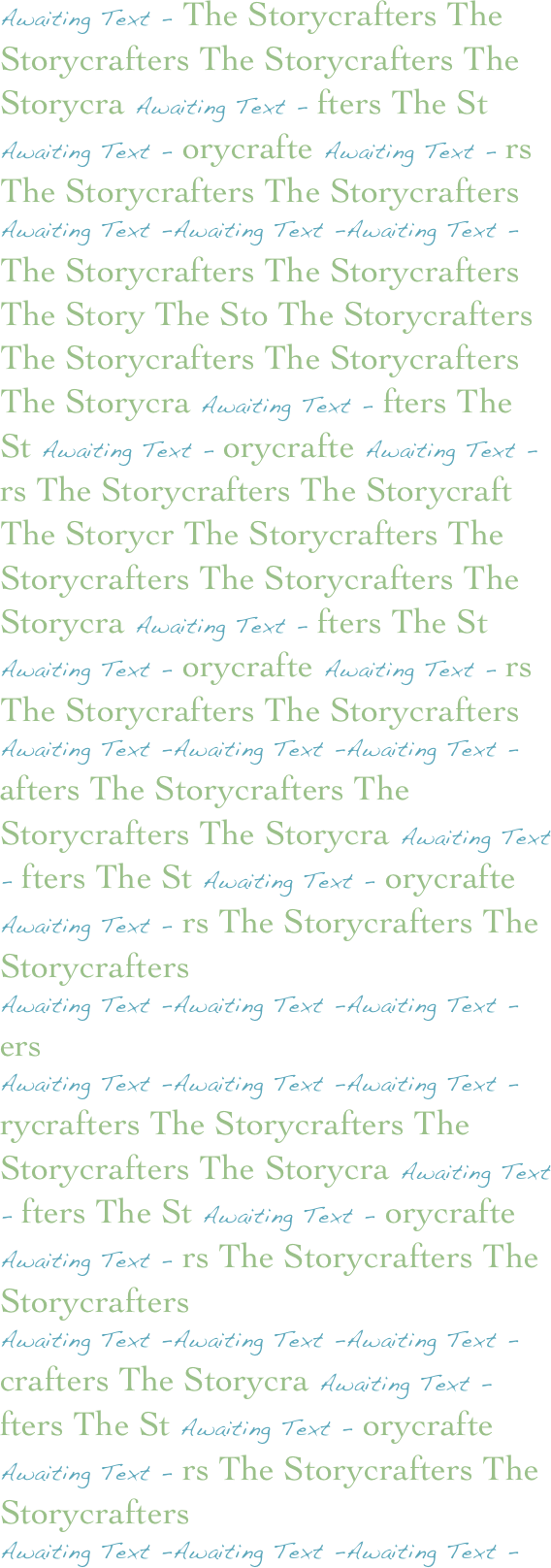 Awaiting Text - The Storycrafters The Storycrafters The Storycrafters The Storycra Awaiting Text - fters The St Awaiting Text - orycrafte Awaiting Text - rs The Storycrafters The Storycrafters 
Awaiting Text -Awaiting Text -Awaiting Text -
The Storycrafters The Storycrafters The Story The Sto The Storycrafters The Storycrafters The Storycrafters The Storycra Awaiting Text - fters The St Awaiting Text - orycrafte Awaiting Text - rs The Storycrafters The Storycraft The Storycr The Storycrafters The Storycrafters The Storycrafters The Storycra Awaiting Text - fters The St Awaiting Text - orycrafte Awaiting Text - rs The Storycrafters The Storycrafters 
Awaiting Text -Awaiting Text -Awaiting Text - afters The Storycrafters The Storycrafters The Storycra Awaiting Text - fters The St Awaiting Text - orycrafte Awaiting Text - rs The Storycrafters The Storycrafters 
Awaiting Text -Awaiting Text -Awaiting Text - ers 
Awaiting Text -Awaiting Text -Awaiting Text - rycrafters The Storycrafters The Storycrafters The Storycra Awaiting Text - fters The St Awaiting Text - orycrafte Awaiting Text - rs The Storycrafters The Storycrafters 
Awaiting Text -Awaiting Text -Awaiting Text - crafters The Storycra Awaiting Text - fters The St Awaiting Text - orycrafte Awaiting Text - rs The Storycrafters The Storycrafters 
Awaiting Text -Awaiting Text -Awaiting Text -